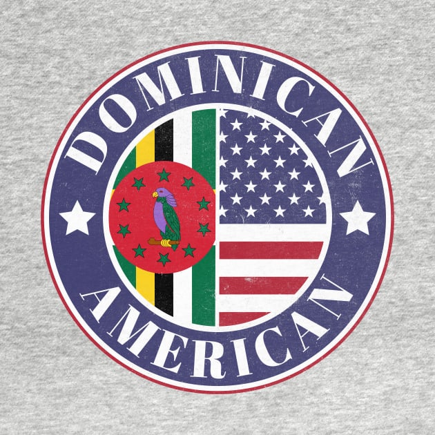 Proud Dominican-American Badge - Dominica Flag by Yesteeyear